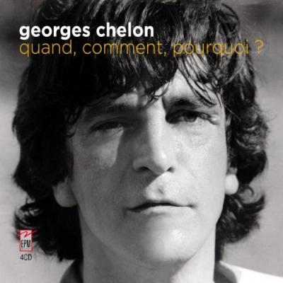 Georges chelon quand comment pourquoi compilation 60 ans de carriere coffret 4 cd 2024