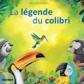 Legende du colibri denis kormann